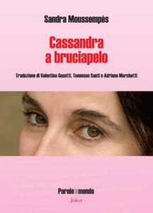 Sandra Moussenpès, 'Cassandra a bruciapelo', publication, 2025