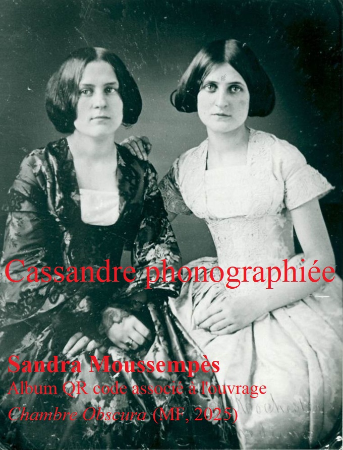 Sandra Moussenpès, 'Cassandre phonographiée', sound, 2026